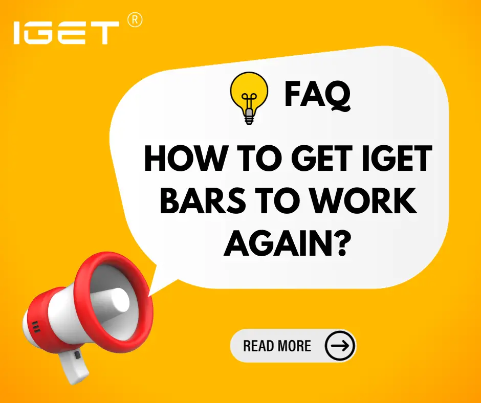 how to get IGET Bars to work again