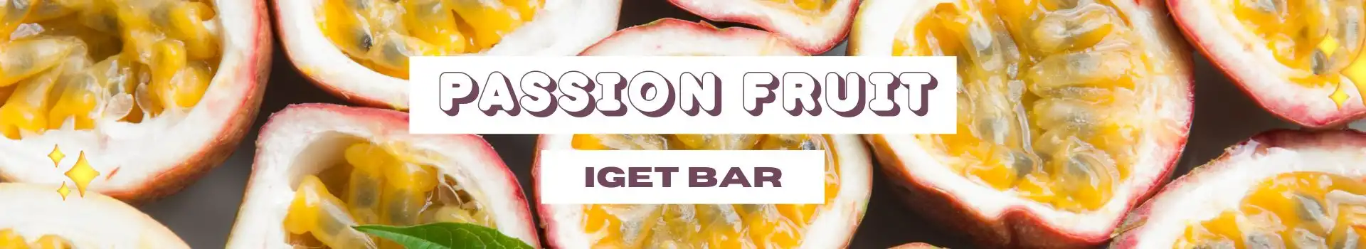 Passion Fruit IGET Bar flavours