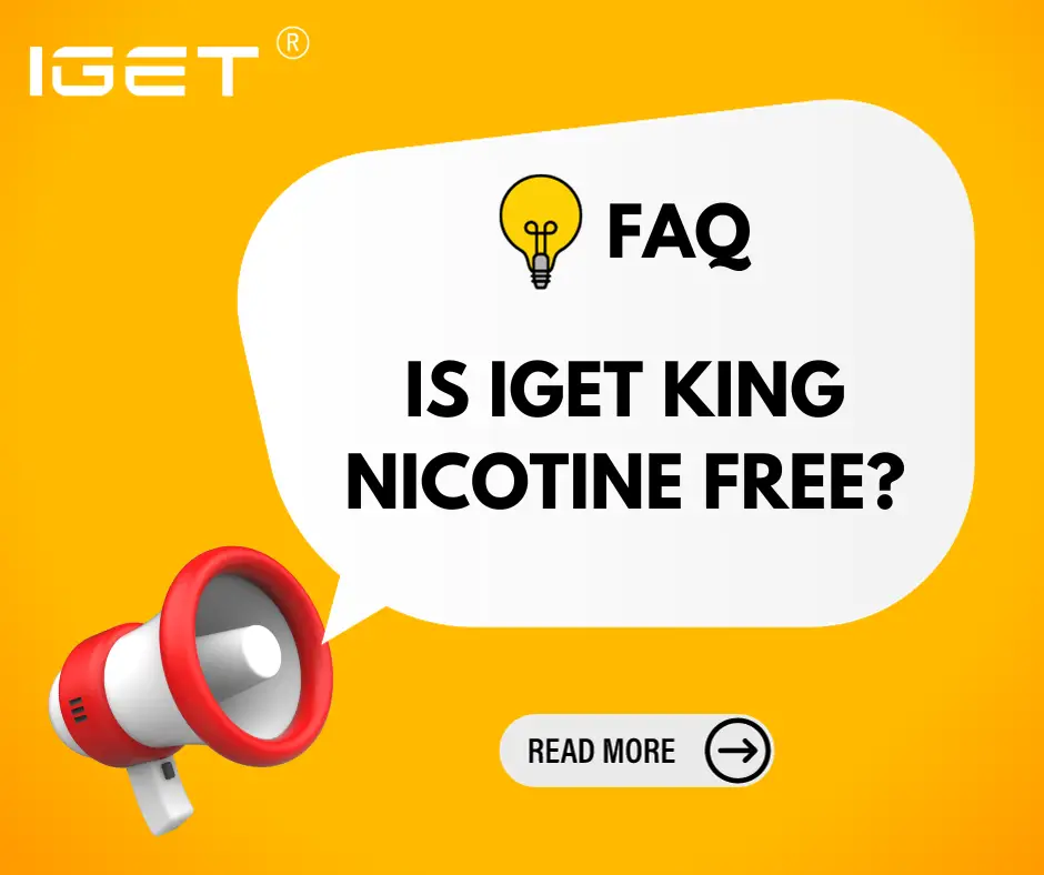 is IGET King nicotine free