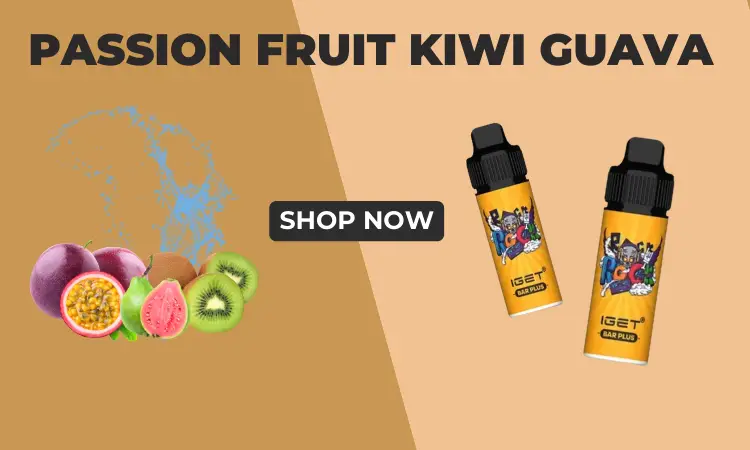 Kiwi IGET Bar Plus flavours review passion fruit kiwi guava